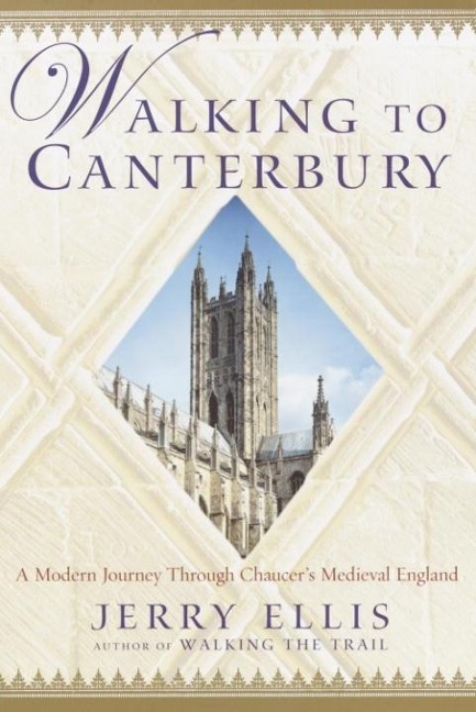 Walking to Canterbury - Jerry Ellis