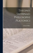 Cover-Bild zum Titel 'Theonis Smyrnaei Philosophi Platonici' von 'Eduard Hiller'