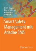 Cover-Bild zum Titel 'Smart Safety Management mit Ariadne SMS' von 'Wolf D. Käppler, Dirk Specht, Markus Siebel, Reinhold K. Pressler'
