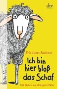 Cover-Bild zum Titel 'Ich bin hier bloß das Schaf' von 'Friedbert Stohner'