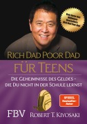 Cover-Bild zum Titel 'Rich Dad Poor Dad für Teens' von 'Robert T. Kiyosaki'