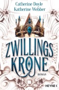 Cover-Bild zum Titel 'Zwillingskrone' von 'Catherine Doyle, Katherine Webber'