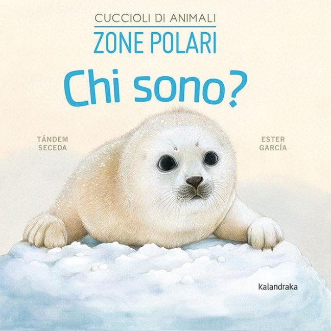 Zone polari. Chi sono? Cuccioli di animali - Seceda Tándem