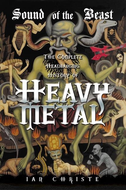 Sound of the Beast - Ian Christe