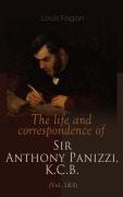 Cover-Bild zum Titel 'The life and correspondence of Sir Anthony Panizzi, K.C.B. (Vol. 1&2)' von 'Louis Fagan'