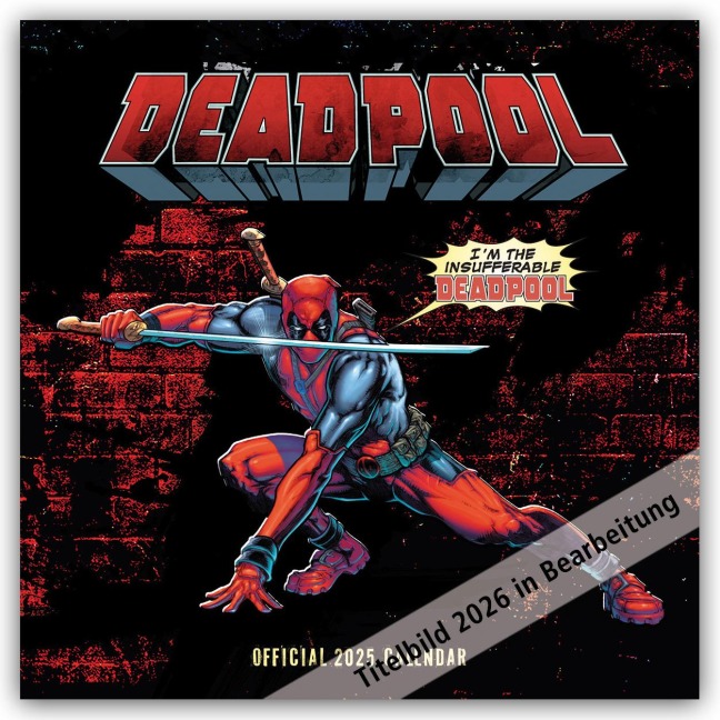 Deadpool - Offizieller Kalender 2026 - Danilo Promotion Ltd