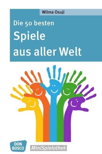 Die 50 besten Spiele aus aller Welt - eBook - Wilma Osuji