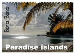 Cover-Bild zum Titel 'Bora Bora, Paradise islands (Wall Calendar 2026 DIN A3 landscape), CALVENDO 12 Month Wall Calendar' von 'Michel Hagege'