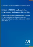 Cover-Bild zum Titel 'Richtlinie 2013/34/EU des Europäischen Parlaments und des Rates vom 26. Juni 2013' von 'Europäisches Parlament und Rat der Europäischen Union'