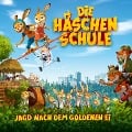 Die Häschenschule - Jagd nach dem goldenen Ei - Das Hörspiel zum Kinofilm - 