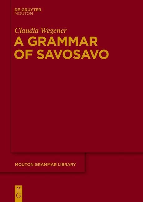 A Grammar of Savosavo - Claudia Wegener