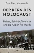 Cover-Bild zum Titel 'Der Kern des Holocaust' von 'Stephan Lehnstaedt'