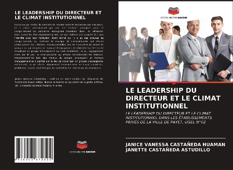 LE LEADERSHIP DU DIRECTEUR ET LE CLIMAT INSTITUTIONNEL - Janice Vanessa Castañeda Huaman, Janette Castañeda Astudillo