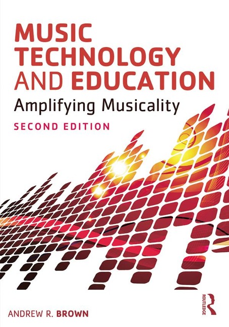 Music Technology and Education - Andrew Brown