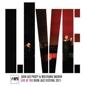 Live At The Bern Jazz Festival - Wolfgang/Ponty Dauner
