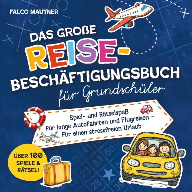 Das große Reise-Beschäftigungsbuch für Grundschüler - Falco Mautner