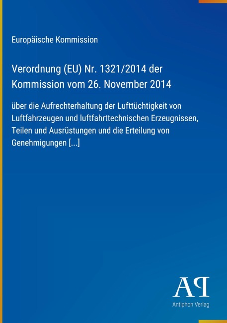 Verordnung (EU) Nr. 1321/2014 der Kommission vom 26. November 2014 - Europäische Kommission