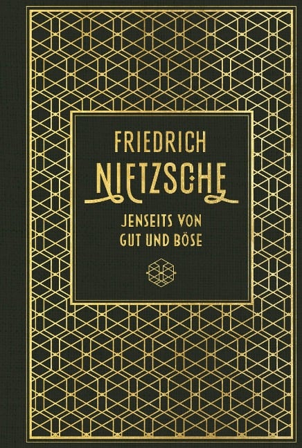 Jenseits von Gut und Böse - Friedrich Nietzsche