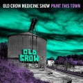 Cover-Bild zum Titel 'Paint This Town' von 'Old Crow Medicine Show'