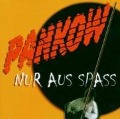 Nur Aus Spass - Pankow