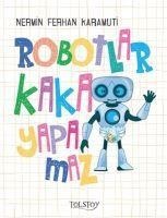Robotlar Kaka Yapamaz - Nermin Ferhan Karamuti