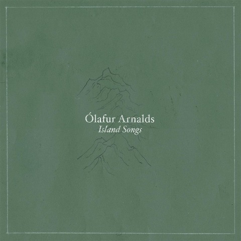 Island Songs - Olafur Arnalds