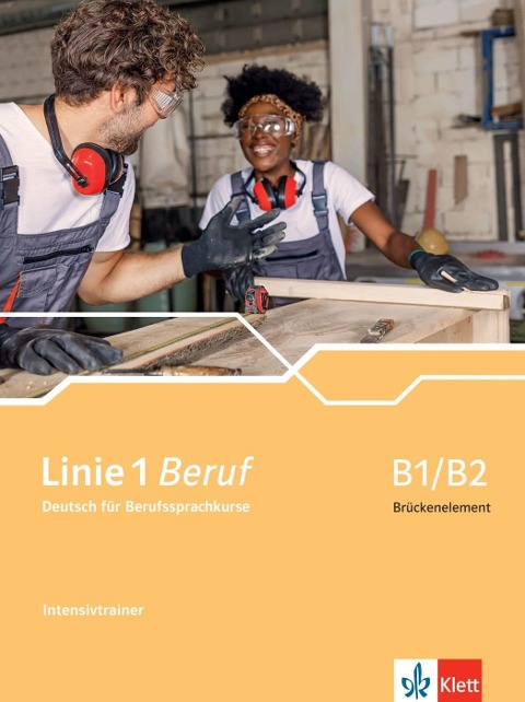 Linie 1 Beruf B1/B2 Brückenelement - Ulrike Moritz, Lutz Rohrmann, Margret Rodi