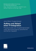 Cover-Bild zum Titel 'Aufbau und Ablauf einer IT-Integration' von 'Jana Maria Guggenberger'