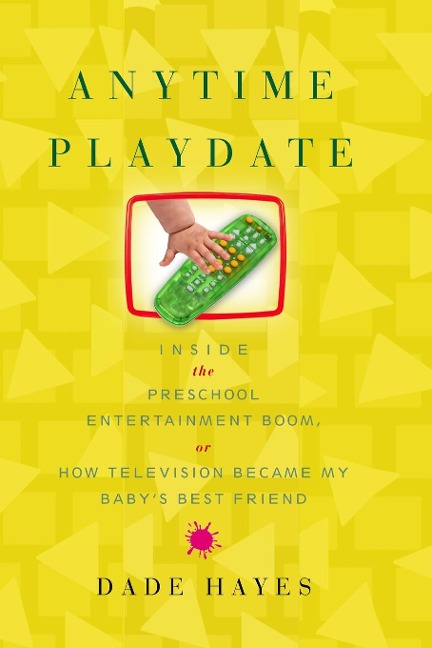 Anytime Playdate - Dade Hayes