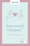 Cover-Bild zum Titel 'Kann man auch Liebe finden?' von 'Mathias Jung'