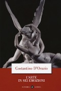 Cover-Bild zum Titel 'L' arte in sei emozioni' von 'Costantino D'Orazio'