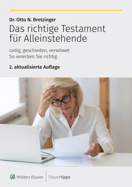 Das richtige Testament für Alleinstehende - Otto N. Bretzinger