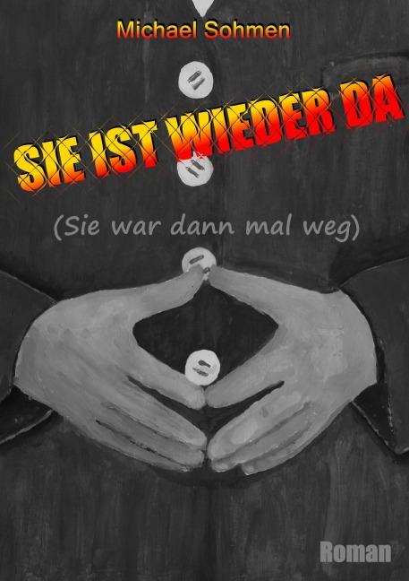 Sie ist wieder da - Michael Sohmen