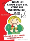 Wenn ich einmal groß bin, werde ich zweisprachig sein - Richard Weiss