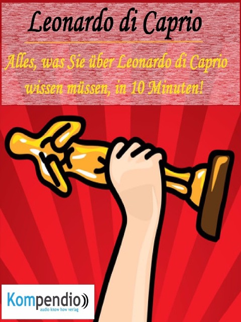 Leonardo di Caprio (Biografie kompakt): - Alessandro Dallmann