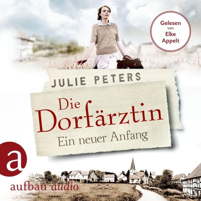 Die Dorfärztin - Ein neuer Anfang - Julie Peters