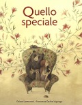 Cover-Bild zum Titel 'Quello speciale' von 'Chiara Lorenzoni, Francesca Dafne Vignaga'