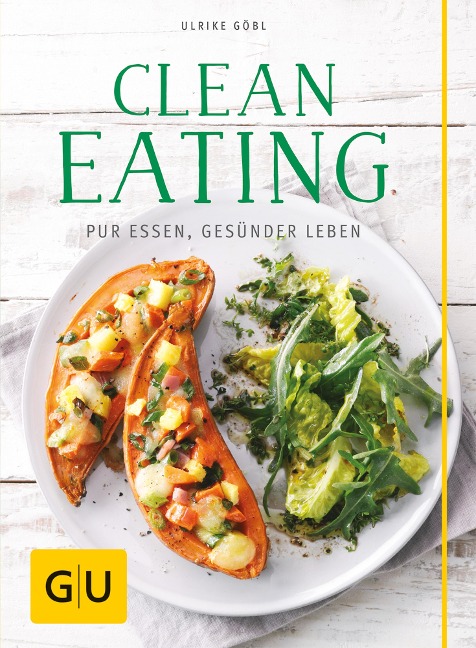 Clean Eating - Ulrike Göbl