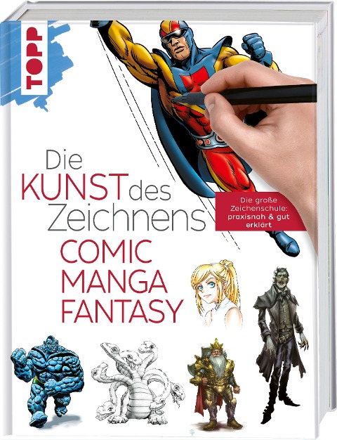 Die Kunst des Zeichnens - Comic, Manga, Fantasy - Frechverlag