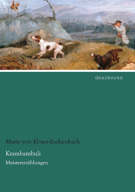 Krambambuli - Marie Von Ebner-Eschenbach