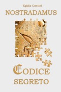 Cover-Bild zum Titel 'Nostradamus - Il codice segreto' von 'Egidio Contini'