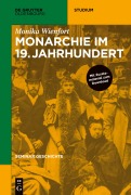 Cover-Bild zum Titel 'Monarchie im 19. Jahrhundert' von 'Monika Wienfort'