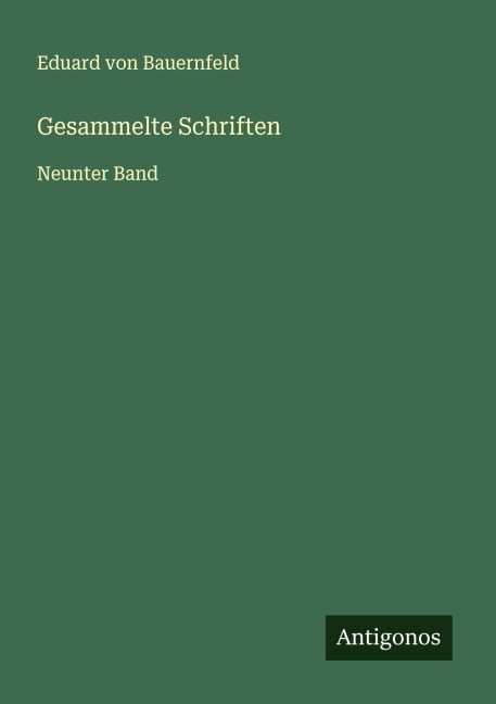 Gesammelte Schriften - Eduard Von Bauernfeld