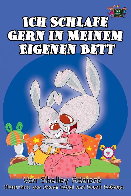 Ich Schlafe Gern in Meinem Eigenen Bett (German Language Children's Book) - Shelley Admont, S. A. Publishing