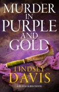 Cover-Bild zum Titel 'Murder in Purple and Gold' von 'Lindsey Davis'