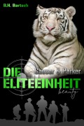 Die Eliteeinheit Caesar und Parker - B. H. Bartsch