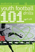 Cover-Bild zum Titel '101 Youth Football Drills' von 'Malcolm Cook'