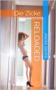 Cover-Bild zum Titel 'Die Zicke Reloaded' von 'Andre Le Bierre'
