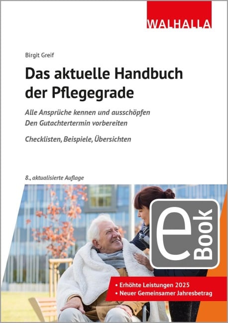 Das aktuelle Handbuch der Pflegegrade - Birgit Greif