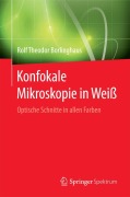 Cover-Bild zum Titel 'Konfokale Mikroskopie in Weiß' von 'Rolf Theodor Borlinghaus'